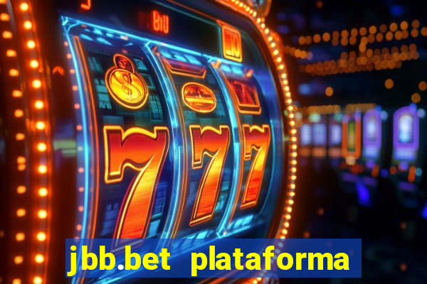 jbb.bet plataforma de jogos